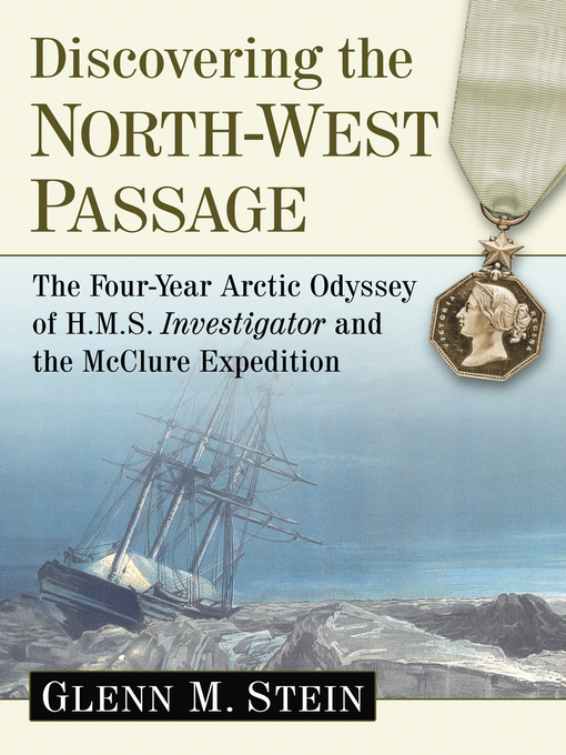 Title details for Discovering the North-West Passage by Glenn M. Stein - Available